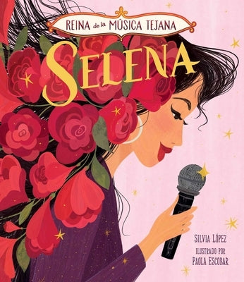 Selena, Reina de la Música Tejana by L&#243;pez, Silvia
