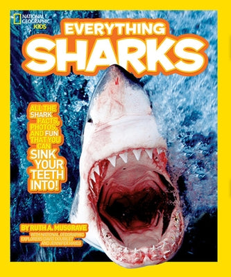 National Geographic Kids Everything Sharks by Musgrave, Ruth