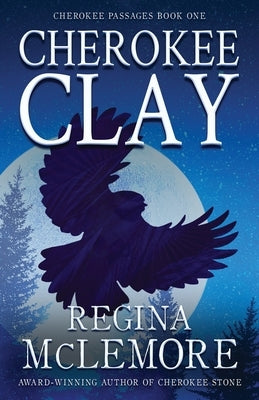 Cherokee Clay by McLemore, Regina