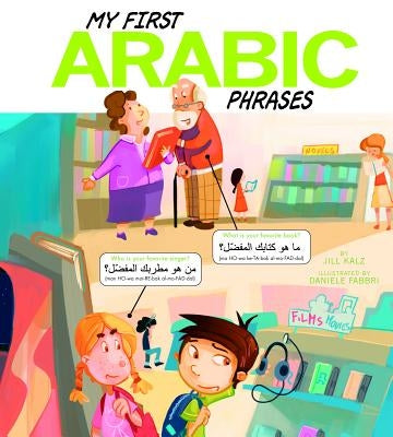My First Arabic Phrases by Kalz, Jill