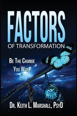 Factors of Transformation by Marshall Psyd Mhd, Keith L.