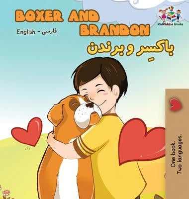 Boxer and Brandon: English Farsi - Persian by Books, Kidkiddos