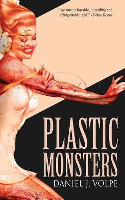 Plastic Monsters by Volpe, Daniel J.