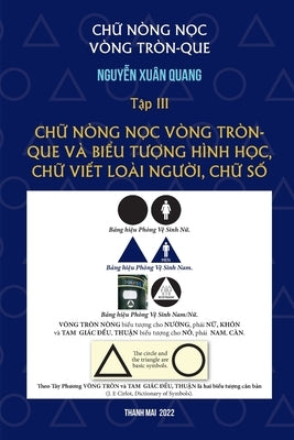 Ch&#7918; Nòng-N&#7884;c Vòng Tròn-Que (T&#7852;p III) by Nguyen, Quang Xuan