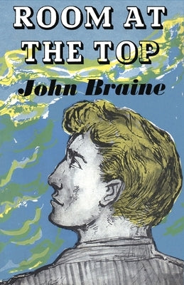 Room at the Top by Braine, John