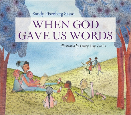 When God Gave Us Words by Sasso, Sandy Eisenberg