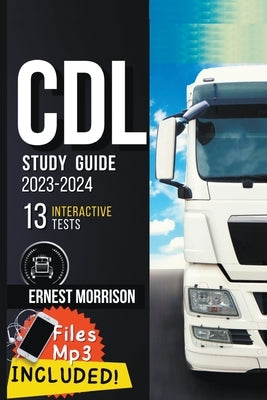 CDL Study Guide 2023-2024 by Ltd, My&ko Company