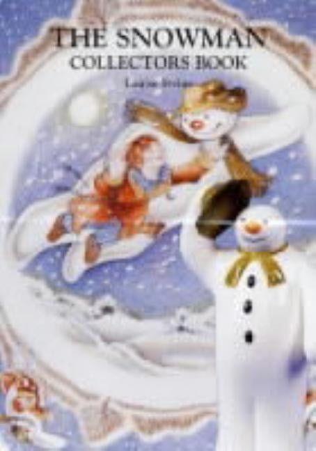 Snowman: Collectors Book by Irvine, Louise