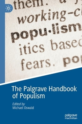 The Palgrave Handbook of Populism by Oswald, Michael