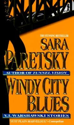 Windy City Blues: V. I. Warshawski Stories by Paretsky, Sara