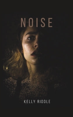 Noise by Riddle, Kelly