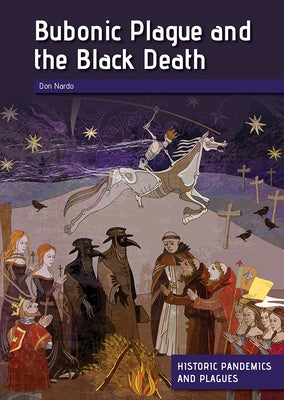 Bubonic Plague and the Black Death by Nardo, Don