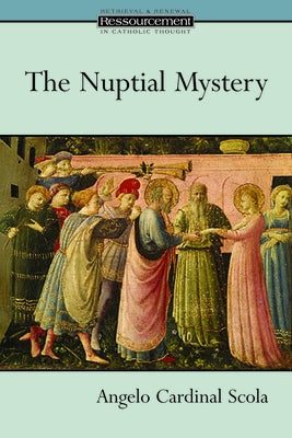 The Nuptial Mystery by Scola, Angelo
