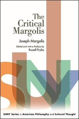 The Critical Margolis by Margolis, Joseph