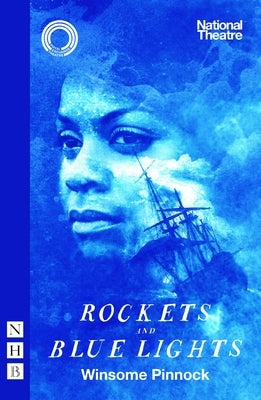 Rockets and Blue Lights (National Theatre Edition) by Pinnock, Winsome
