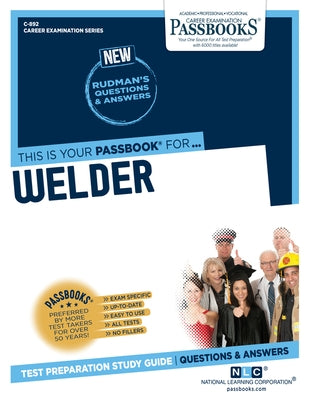 Welder (C-892): Passbooks Study Guide by Corporation, National Learning