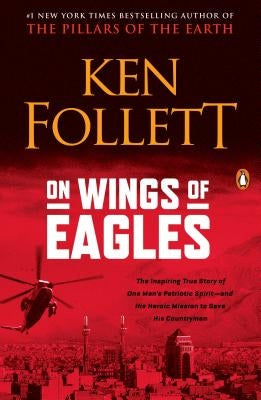 On Wings of Eagles by Follett, Ken