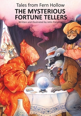 The Mysterious Fortune Tellers by Patience, John