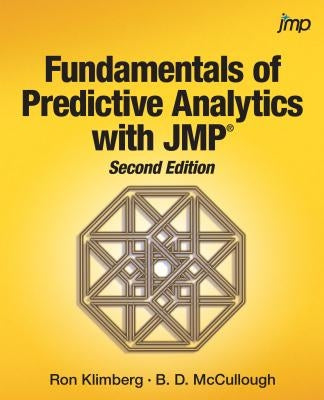 Fundamentals of Predictive Analytics with JMP, Second Edition by Klimberg, Ron