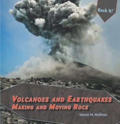 Volcanoes and Earthquakes by Hoffman, Steven M.