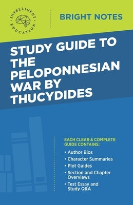 Study Guide to The Peloponnesian War by Thucydides by Intelligent Education