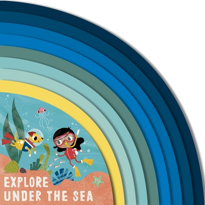 Explore Under the Sea by Madden, Carly