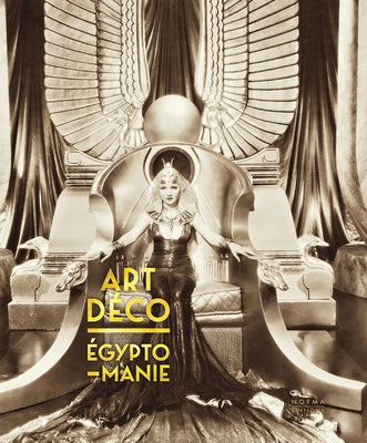 Art Déco & Egyptomanie by Humbert, Jean-Marcel