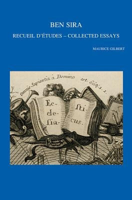 Ben Sira: Receuil d'Etudes - Collected Essays by Gilbert, M.