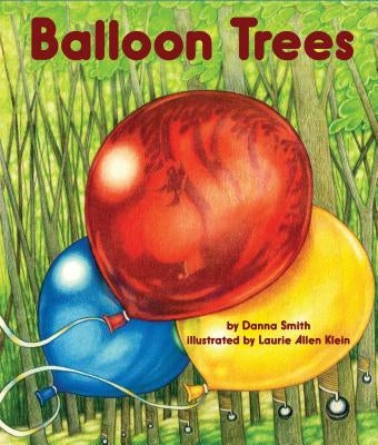 Balloon Trees by Smith, Danna