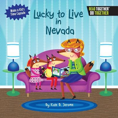 Lucky to Live in Nevada by Jerome, Kate B.