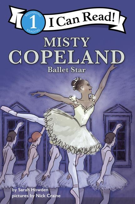 Misty Copeland: Ballet Star by Howden, Sarah