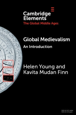 Global Medievalism: An Introduction by Young, Helen