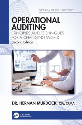 Operational Auditing: Principles and Techniques for a Changing World by Murdock, Hernan