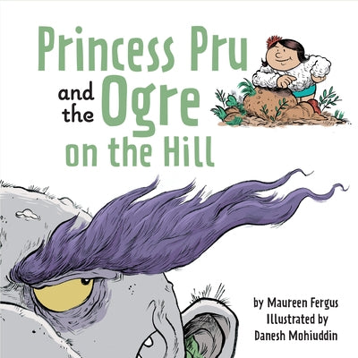 Princess Pru and the Ogre on the Hill by Fergus, Maureen