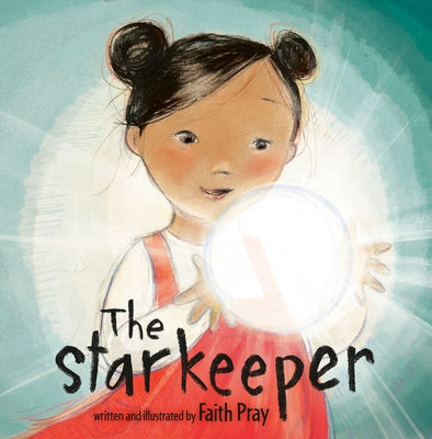 The Starkeeper by Pray, Faith