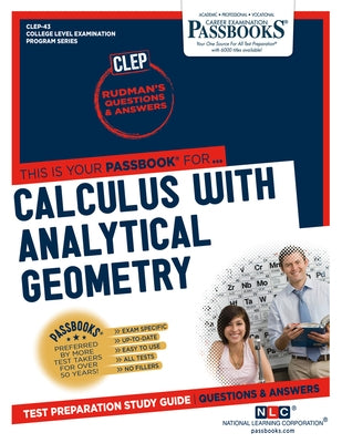 Calculus with Analytical Geometry (CLEP-43): Passbooks Study Guide by Corporation, National Learning
