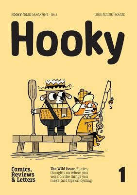 Hooky: Comic Magazine, No.1 by Seguin-Magee, Luke