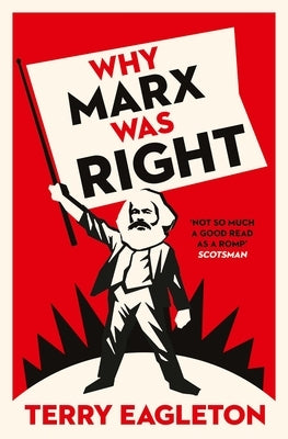 Why Marx Was Right by Eagleton, Terry