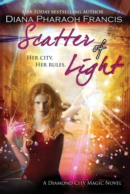 Scatter of Light by Francis, Diana Pharaoh