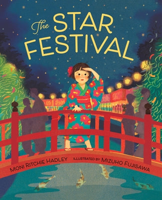 The Star Festival by Hadley, Moni Ritchie