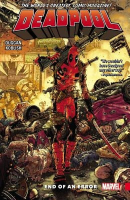 Deadpool: World's Greatest, Volume 2: End of an Error by Duggan, Gerry