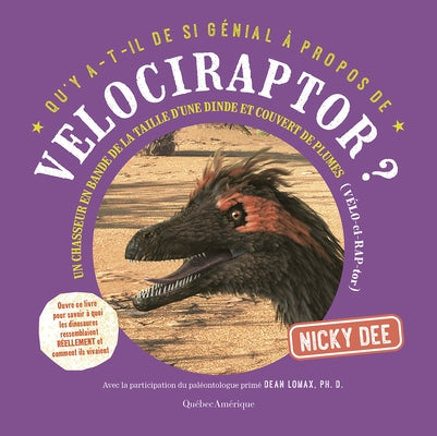 Qu'y A-T-Il de Si Génial À Propos de Velociraptor by Dee, Nicky