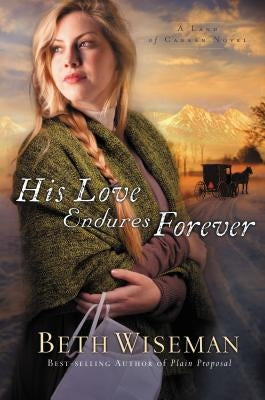 His Love Endures Forever by Wiseman, Beth