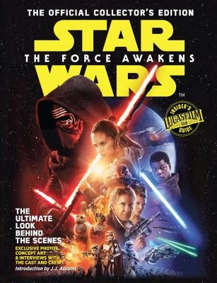 Star Wars: The Force Awakens: The Official Collector's Edition by Editors of Topix Media Lab