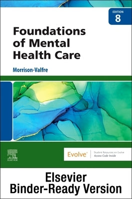 Foundations of Mental Health Care - Binder Ready by Morrison-Valfre, Michelle