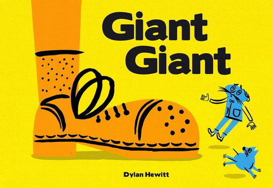 Giant Giant by Hewitt, Dylan
