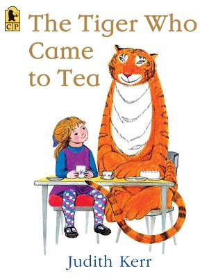 The Tiger Who Came to Tea by Kerr, Judith