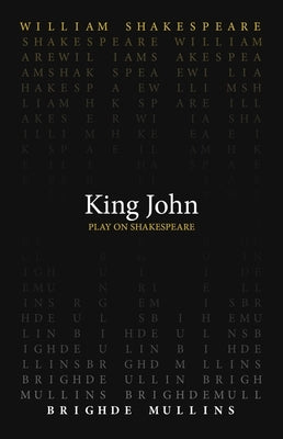 King John by Shakespeare, William