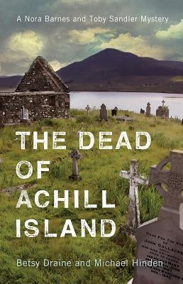 The Dead of Achill Island by Draine, Betsy