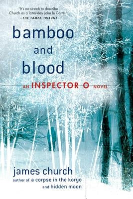 Bamboo and Blood by Church, James